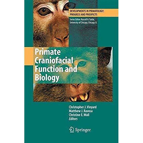 Primate Craniofacial Function And Biology