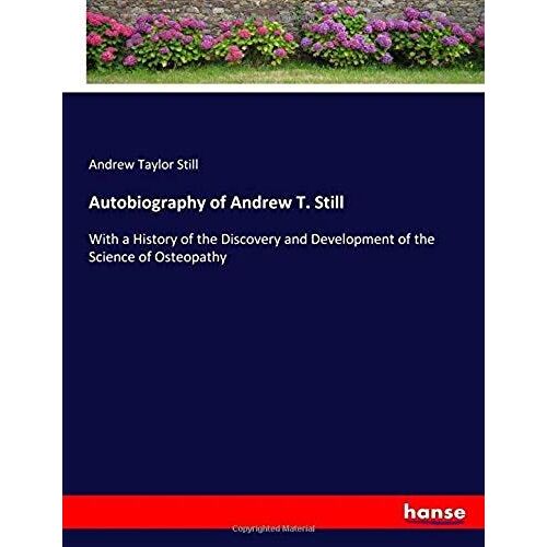 Autobiography Of Andrew T. Still