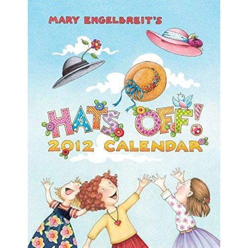 Mary Engelbreit's Hats Off!: 2012 Weekly Planner Calendar