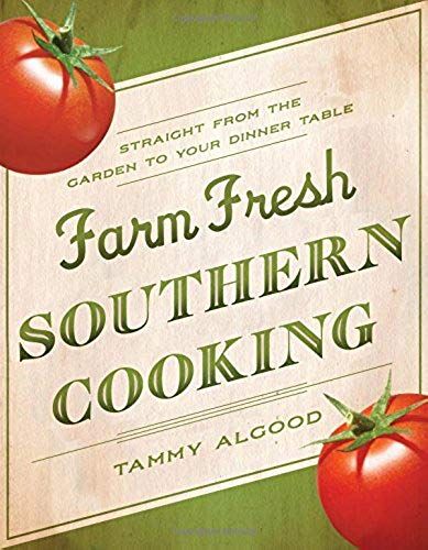 The Farm Fresh Southern Cooking Softcover
