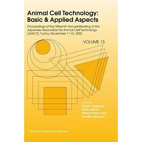 Animal Cell Technology: Basic & Applied Aspects