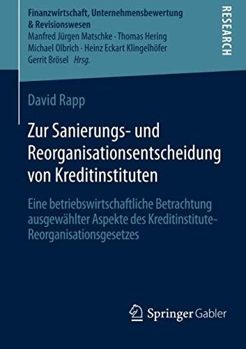 Zur Sanierungs- Und Reorganisationsentscheidung Von Kreditinstituten