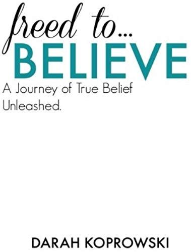 Freed To Believe
