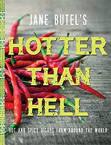 Jane Butel's Hotter Than Hell Cookbook
