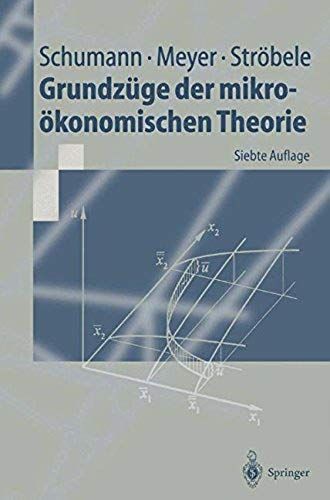 Grundzuge Der Mikrookonomischen Theorie (Springer-Lehrbuch)
