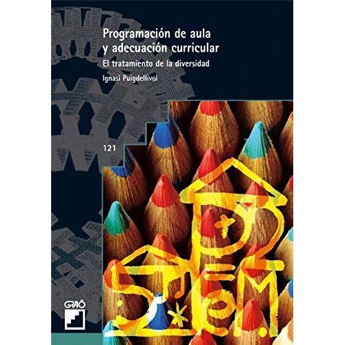 Puigdellívol Aguadé, I: Programación De Aula Y Adecuación Cu