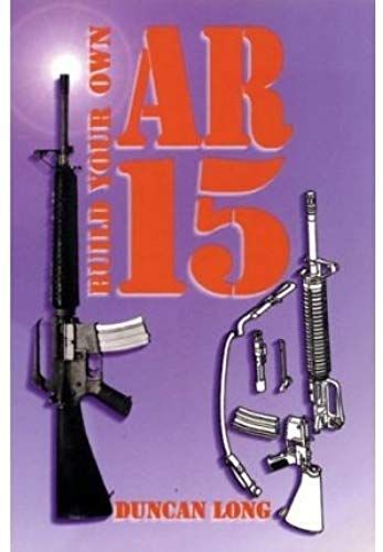 Build Your Own Ar-15 (Paperback) - Common