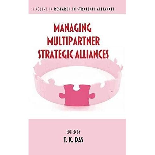 Managing Multipartner Strategic Alliances (Hc)