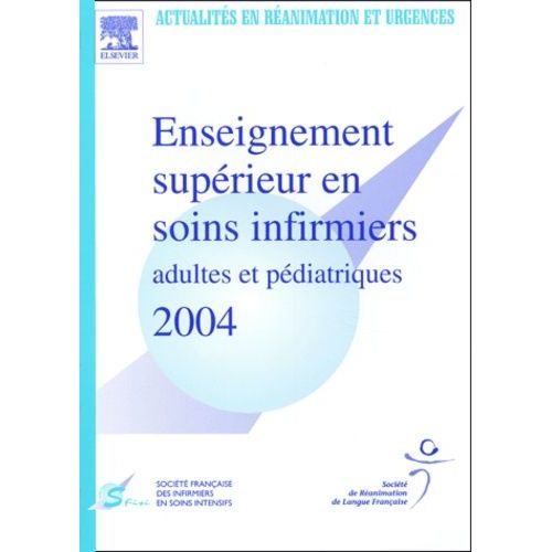 Enseignement Supérieur En Soins Infirmiers Adultes Et Pédiatriques 2004