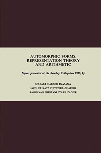 Automorphic Forms, Representation Theory And Arithmetic