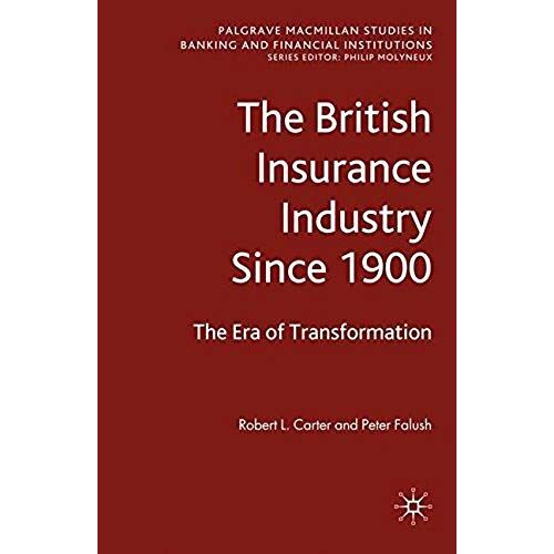 The British Insurance Industry Since 1900