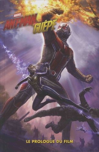 Ant-Man Et La Guêpe - Le Prologue Du Film