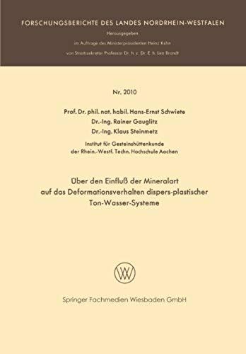 Über Den Einfluß Der Mineralart Auf Das Deformationsverhalten Dispers-Plastischer Ton-Wasser-Systeme