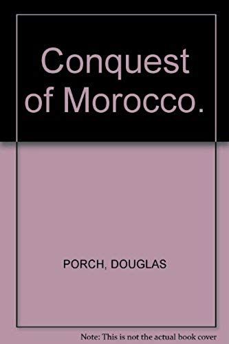 Conquest Of Morocco.