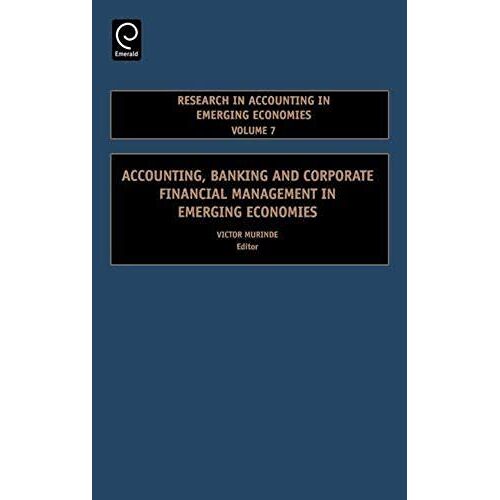 Accounting, Banking And Corporate Financial Management In Emerging Economies