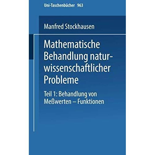 Mathematische Behandlung Naturwissenschaftlicher Probleme