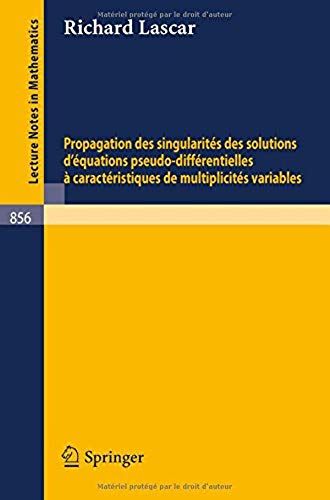 Propagation Des Singularites Des Solutions D'equations Pseudo-Differentielles A Caracteristiques De Multiplicites Variables