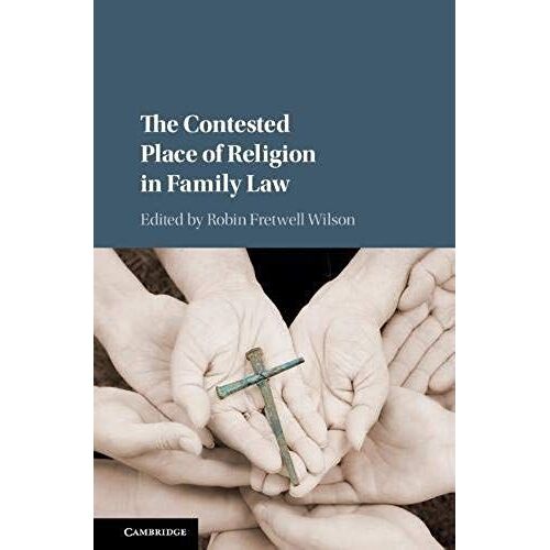 The Contested Place Of Religion In Family Law
