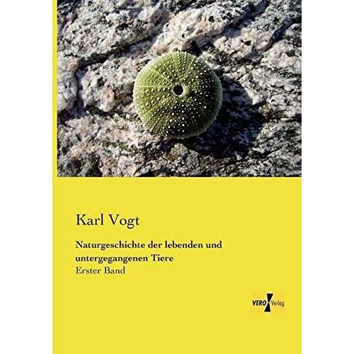 Naturgeschichte Der Lebenden Und Untergegangenen Tiere