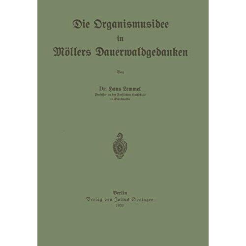 Die Organismusidee In Möllers Dauerwaldgedanken