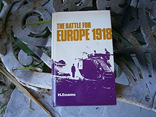 Battle For Europe, 1918 (British Battles)