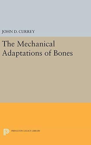 The Mechanical Adaptations Of Bones