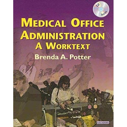 Medical Office Administration (Revised Reprint): A Worktext, 1e