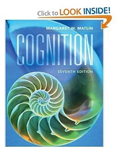 Cognition 7th Edition (Seventh Ed) 7e By Margaret Matlin 2008