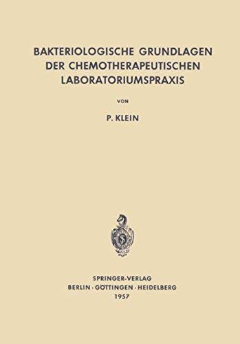 Bakteriologische Grundlagen Der Chemotherapeutischen Laboratoriumspraxis