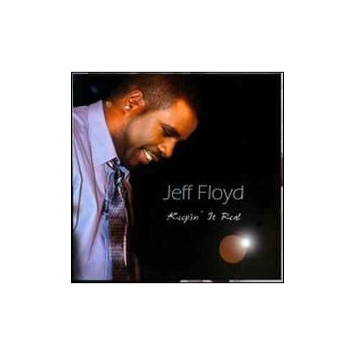 Jeff Floyd - Keepin' It Real