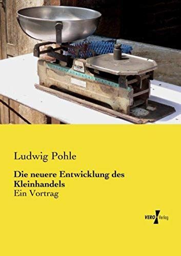 Die Neuere Entwicklung Des Kleinhandels