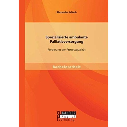 Spezialisierte Ambulante Palliativversorgung: Förderung Der Prozessqualität