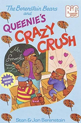 The Berenstain Bears And Queenie's Crazy Crush (Big Chapter Books(Tm))