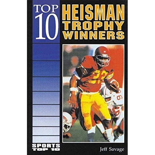 Top 10 Heisman Trophy Winners (Sports Top 10)