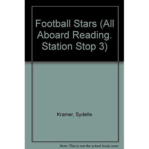Football Stars (All Aboard Reading. Station Stop 3)