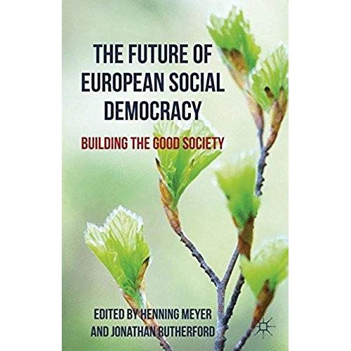 The Future Of European Social Democracy