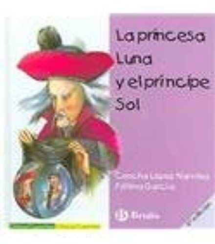 La Princesa Luna Y El Principe Sol / The Princess Moon And The Prince Sun (Chiquicuentos) (Spanish Edition)
