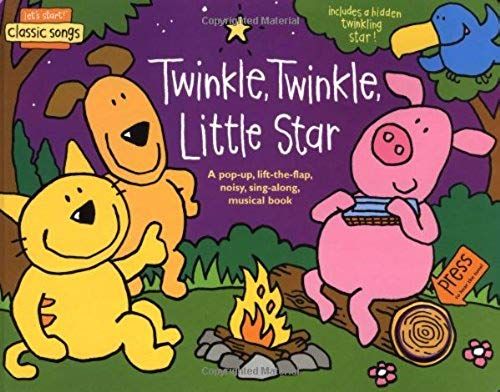 Let's Start! Classic Songs: Twinkle, Twinkle, Little Star: A Pop-Up, Lift-The-Flap, Noisy, Sing-Along, Musical Book