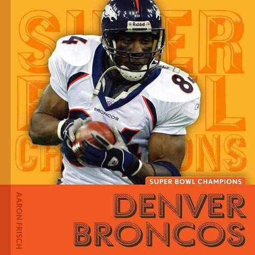 Denver Broncos (Super Bowl Champions)