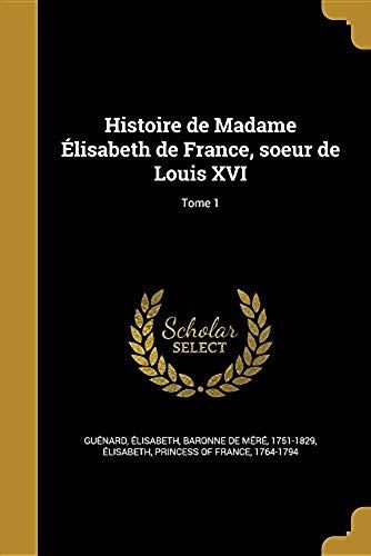 Fre-Histoire De Madame Elisabe