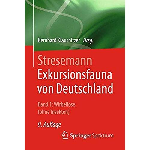 Stresemann - Exkursionsfauna Von Deutschland. Band 1: Wirbellose (Ohne Insekten)