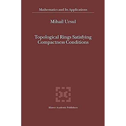 Topological Rings Satisfying Compactness Conditions