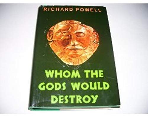 Whom The Gods Would Destroy