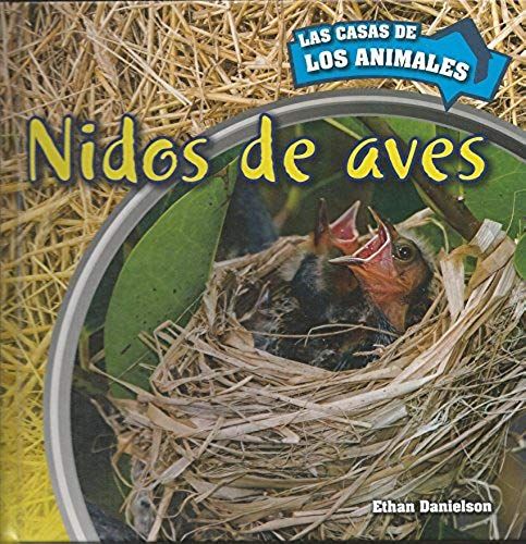 Nidos De Aves (Inside Bird Nests)