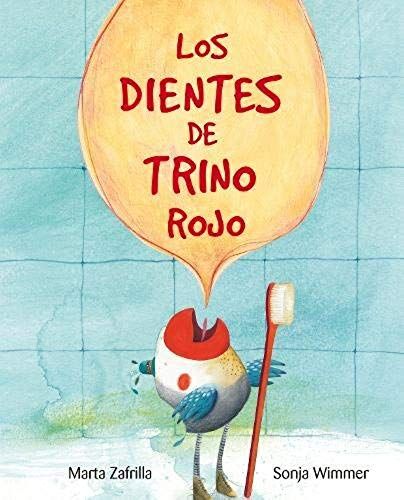 Los Dientes De Trino Rojo (Chirpy Charlie's Teeth)