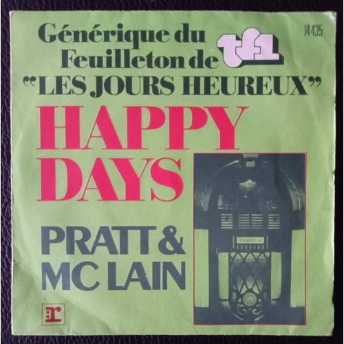 Générique Du Feuilleton De Tf1 "Les Jours Heureux" Happy Days 2'40 (Pratt & Mc Lain) + Cruisin' Whit The Fonz 2'25 - 1976 Reprise Rec. 14.435 France - Sp/45rpm/7"