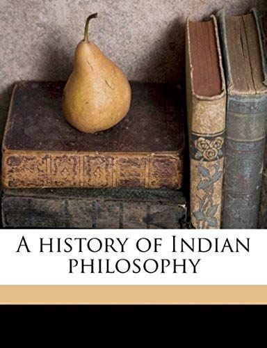 A History Of Indian Philosophy Volume 1