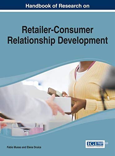 Handbook Of Research On Retailer-Consumer Relationship Development