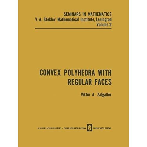 Convex Polyhedra With Regular Faces