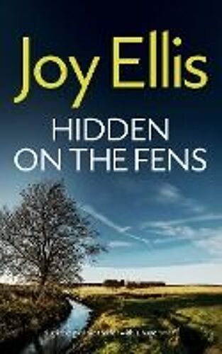 Hidden On The Fens A Gripping Crime Thriller With A Huge Twist
